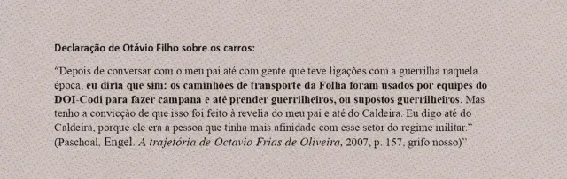 Declaração de Otávio Filho, o filho do dono do grupo Folha, reconhecendo a participação da empresa na ditadura