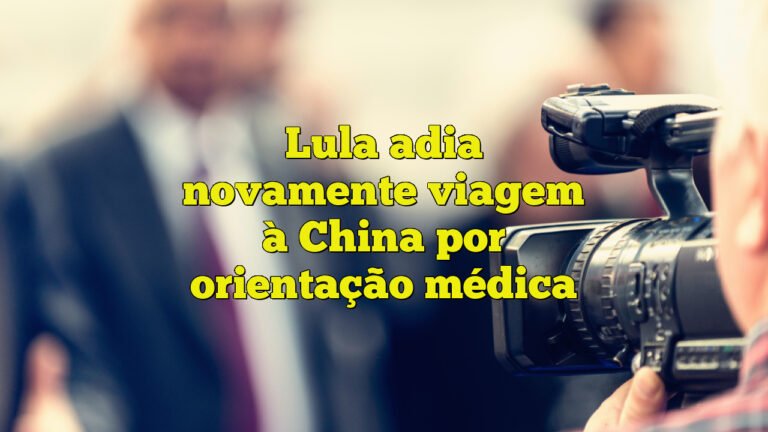 lula adia novamente viagem à china por orientação médica Lula adia novamente viagem à China por orientação médica