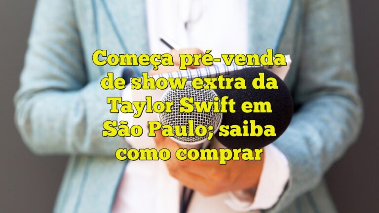 Começa pré-venda de show extra da Taylor Swift em São Paulo; saiba como comprar