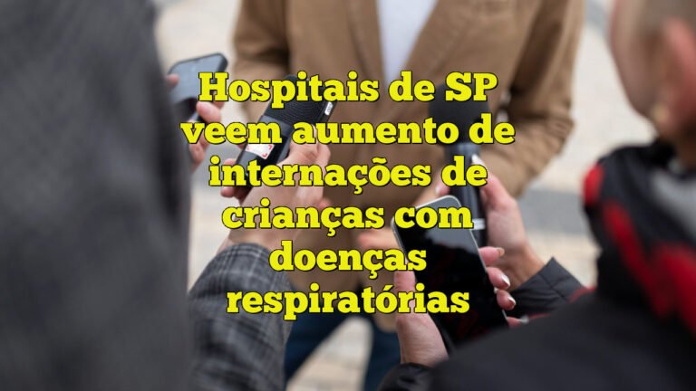 Hospitais de SP veem aumento de internações de crianças com doenças respiratórias