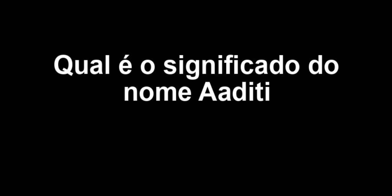 significado do nome aaditi