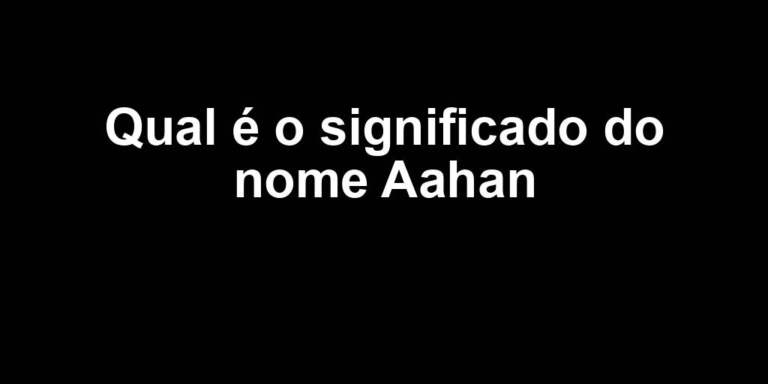 significado do nome aahan