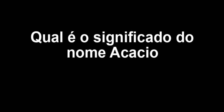 significado do nome acacio