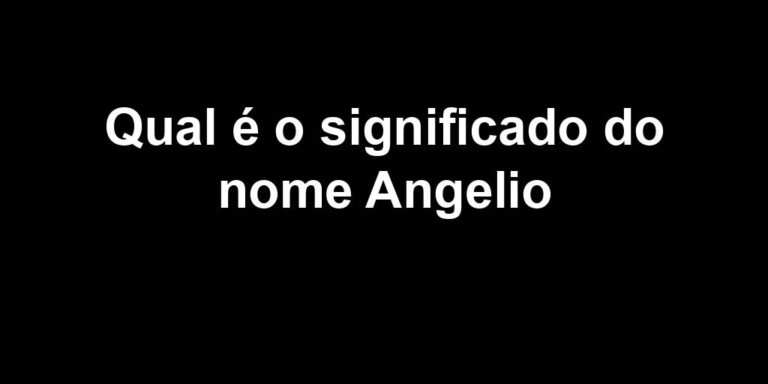 significado do nome angelio significado do nome angelio
