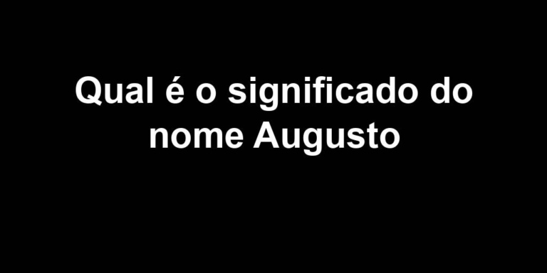 significado do nome augusto significado do nome augusto