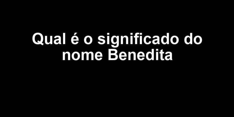 significado do nome benedita significado do nome benedita