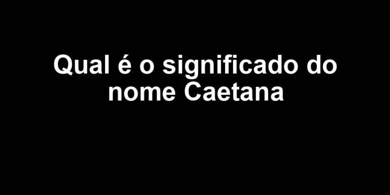 significado do nome caetana