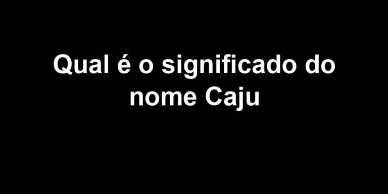 significado do nome caju