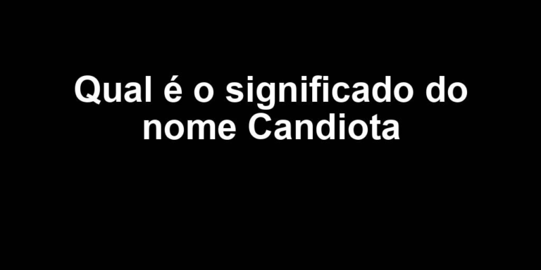 significado do nome candiota significado do nome candiota