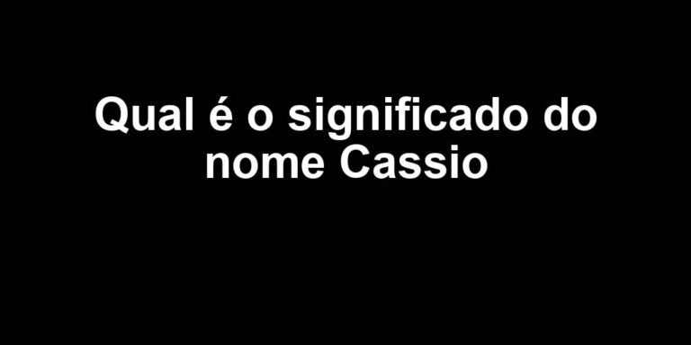 significado do nome cassio significado do nome cassio