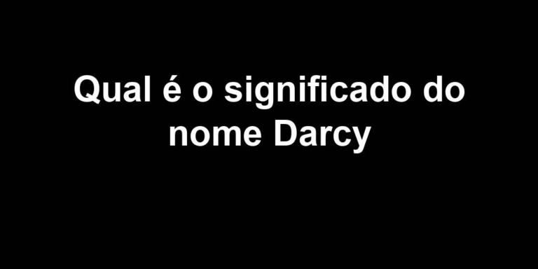 significado do nome darcy significado do nome darcy