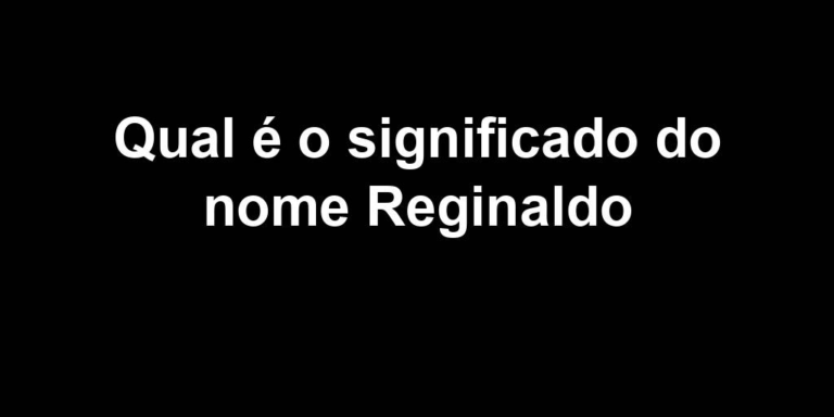 significado do nome reginaldo significado do nome reginaldo