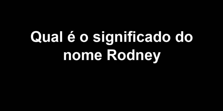 significado do nome rodney significado do nome rodney