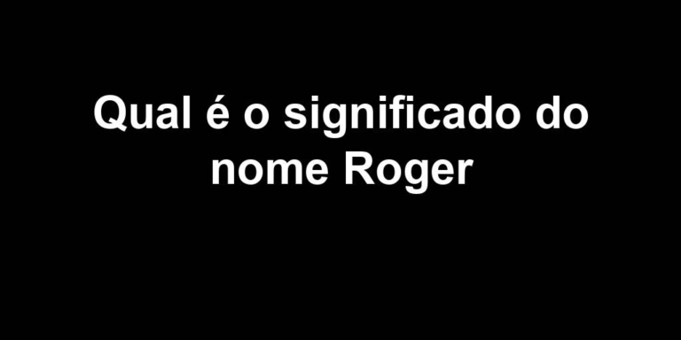 significado do nome roger significado do nome roger