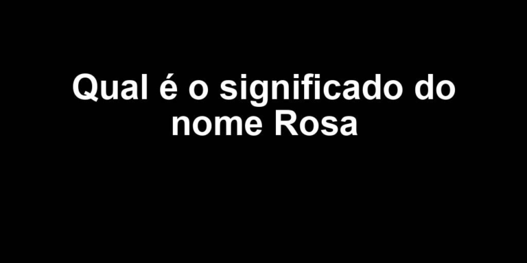 significado do nome rosa significado do nome rosa