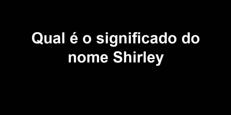 significado do nome shirley significado do nome shirley