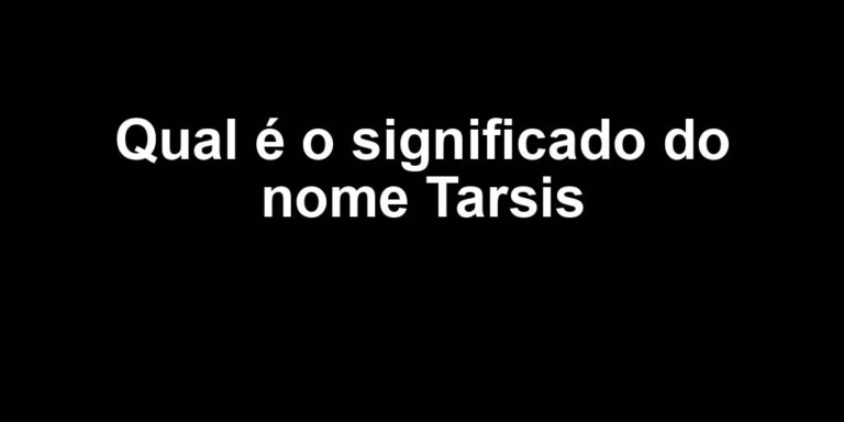 significado do nome tarsis significado do nome tarsis