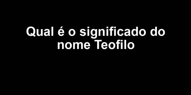 significado do nome teofilo significado do nome teofilo