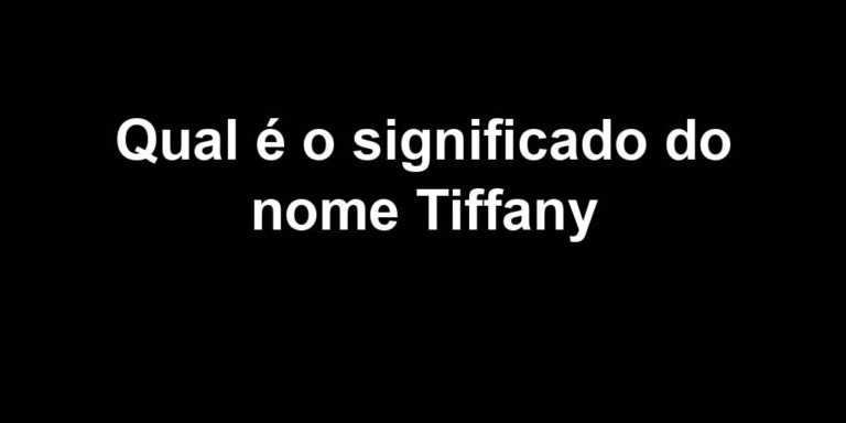 significado do nome tiffany significado do nome tiffany