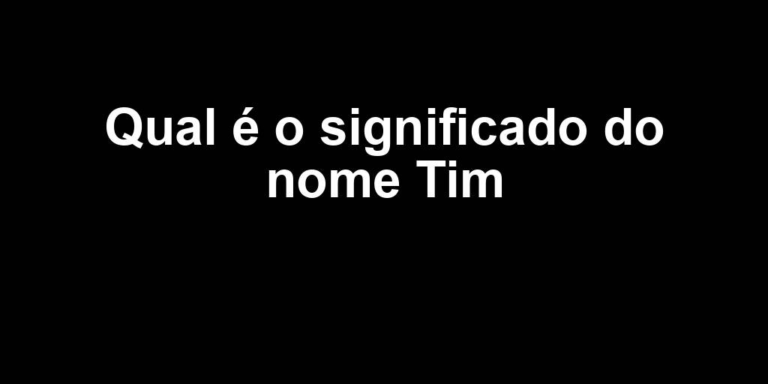 significado do nome tim significado do nome tim