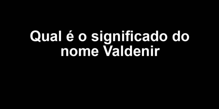 significado do nome valdenir significado do nome valdenir